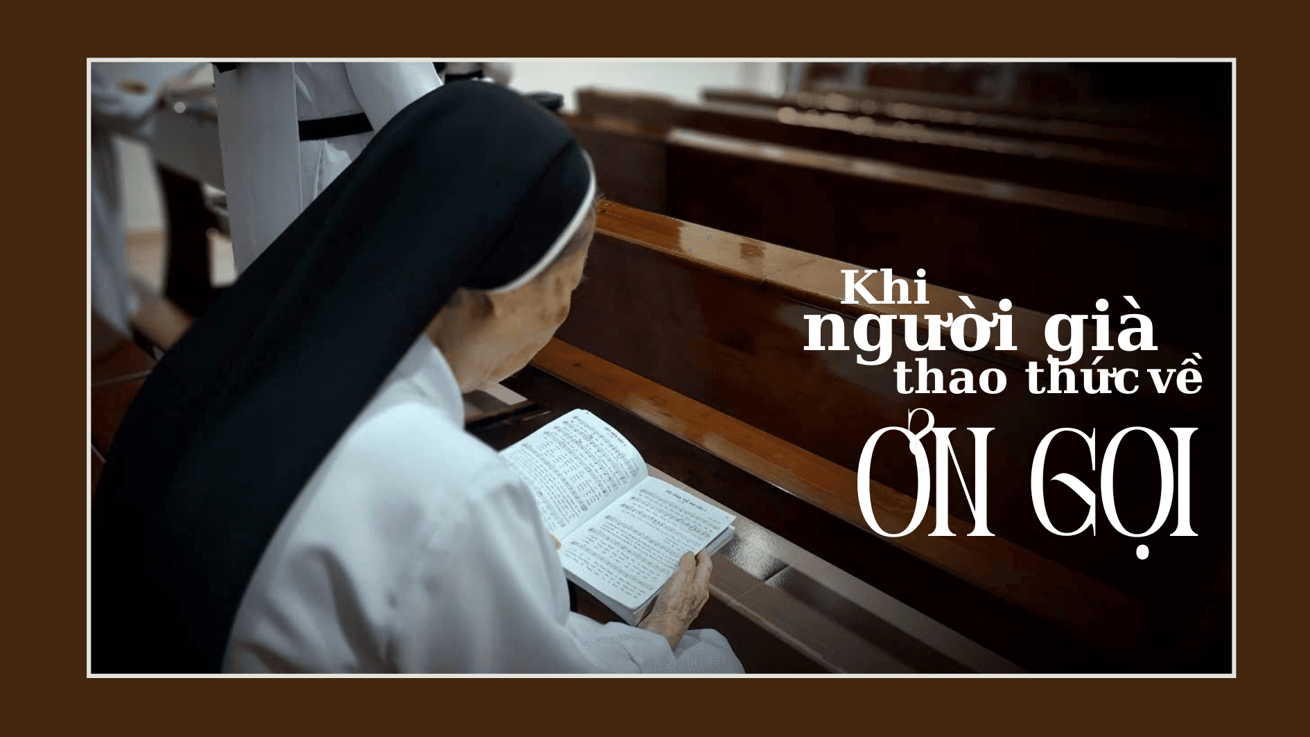 Khi người già thao thức về ơn gọi