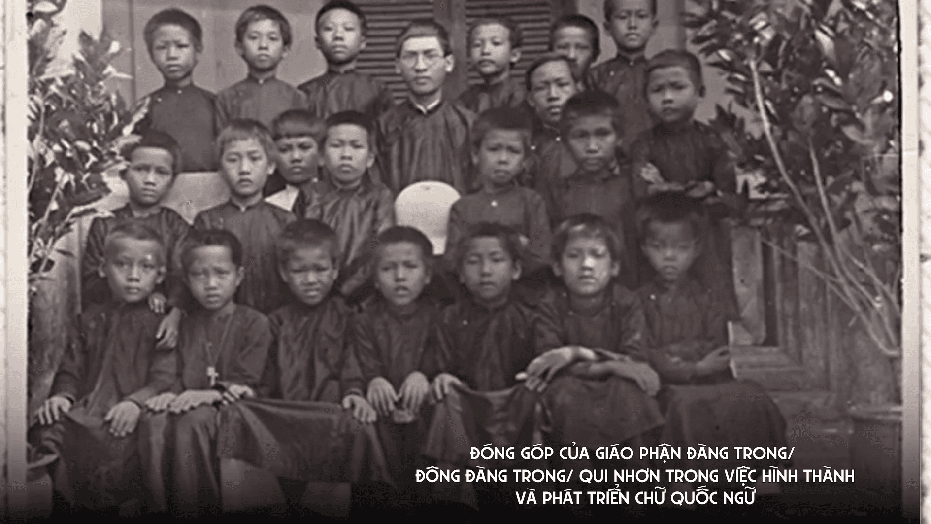 Đóng góp của Giáo phận Đàng Trong/ Đông Đàng Trong/ Qui Nhơn trong việc hình thành và phát triển chữ Quốc ngữ